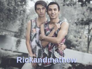 Rickandmathew