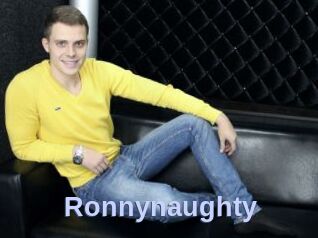 Ronnynaughty