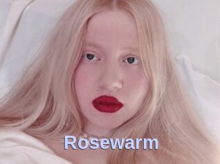 Rosewarm