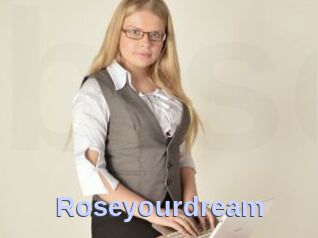 Roseyourdream