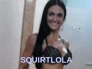 SQUIRTLOLA