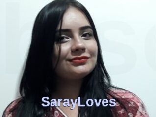 SarayLoves