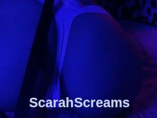 ScarahScreams