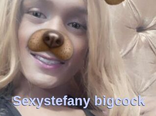 Sexystefany_bigcock