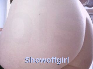 Showoffgirl