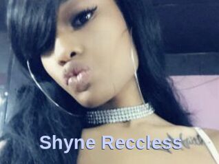 Shyne_Reccless