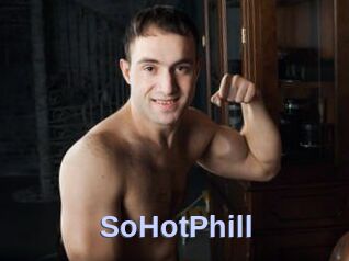 SoHotPhill