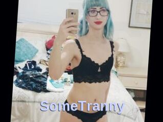 SomeTranny
