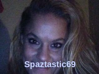 Spaztastic69