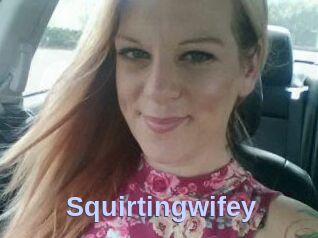 Squirtingwifey