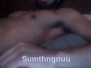 Sumthngnuu