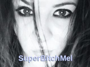 SuperBitchMel