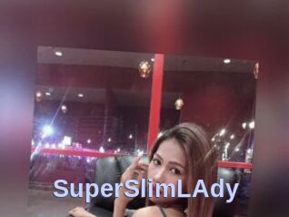 SuperSlimLAdy