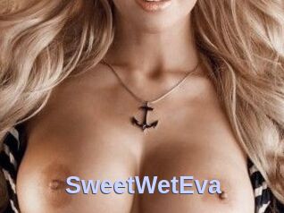 SweetWetEva