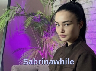 Sabrinawhile