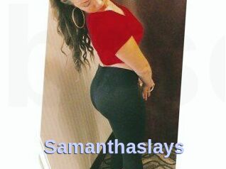 Samanthaslays