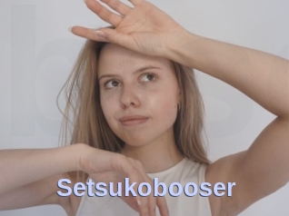 Setsukobooser