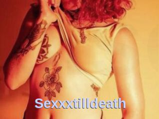 Sexxxtilldeath