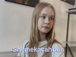 Shemekacahoon