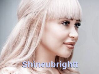 Shineubrightt