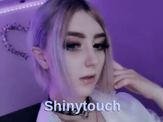 Shinytouch