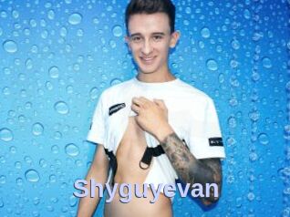 Shyguyevan