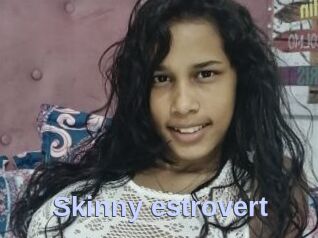 Skinny_estrovert