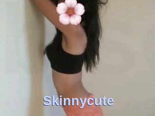 Skinnycute