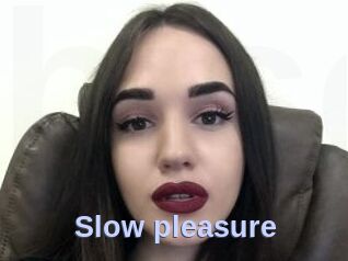 Slow_pleasure