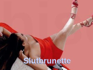 Slutbrunette