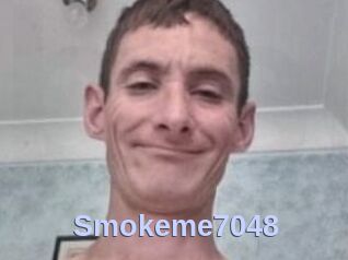 Smokeme7048
