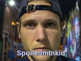 Spoiledmtnkid