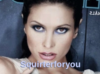 Squirterforyou