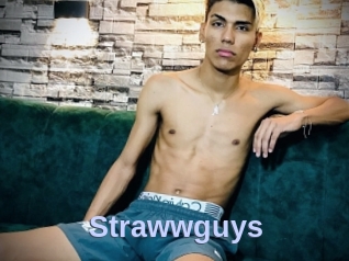 Strawwguys