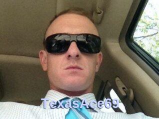 TexasAce69