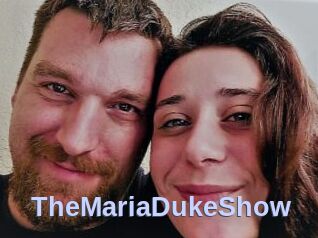 TheMariaDukeShow
