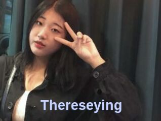 Thereseying