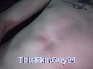 ThisFkinGuy94