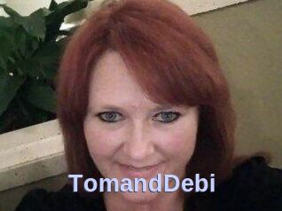 TomandDebi