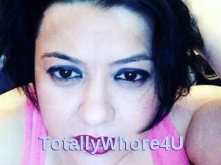 TotallyWhore4U