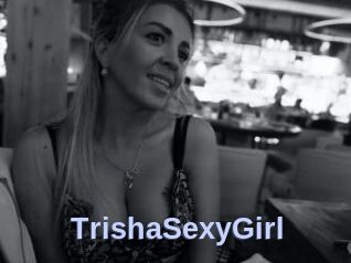 TrishaSexyGirl