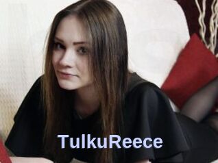 TulkuReece