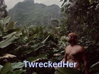 TwreckedHer