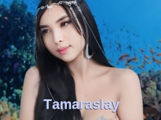Tamaraslay