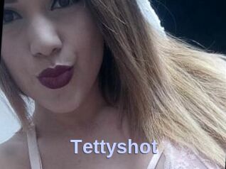 Tettyshot