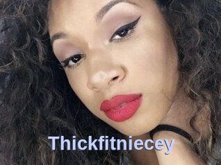 Thickfitniecey