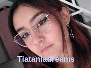 Tiataniadreams