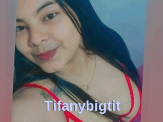 Tifanybigtit