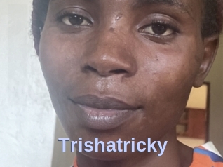 Trishatricky