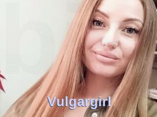 Vulgargirl